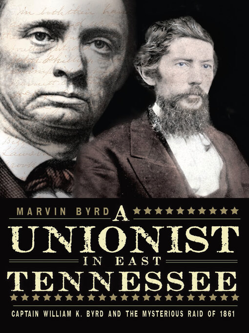 Title details for A Unionist in East Tennessee by Marvin Byrd - Available